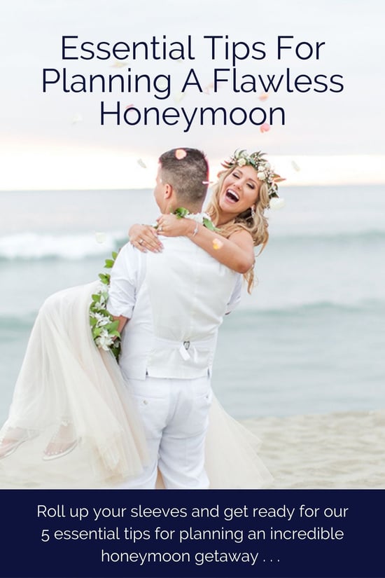 Your wedding planning needs a lot of attention, but remember, you get to plan the honeymoon too! It’s totally fine to step away from seating charts and centerpieces to fantasize about your glorious tropical vacation! Roll up your sleeves and get ready for our 5 essential tips for planning an incredible honeymoon getaway. 